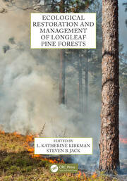 Ecological Restoration and Management of Longleaf Pine Forests book cover