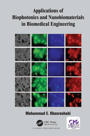 Applications of Biophotonics and Nanobiomaterials in Biomedical Engineering book cover