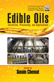 Edible Oils: Extraction, Processing, and Applications book cover