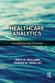 Healthcare Analytics: Foundations and Frontiers book cover