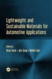 Lightweight and Sustainable Materials for Automotive Applications book cover