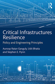 Critical Infrastructures Resilience: Policy and Engineering Principles book cover