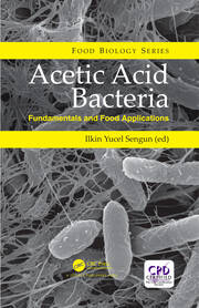Acetic Acid Bacteria: Fundamentals and Food Applications book cover