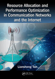 Resource Allocation and Performance Optimization in Communication Networks and the Internet book cover