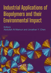 Industrial Applications of Biopolymers and their Environmental Impact book cover