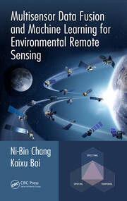 Multisensor Data Fusion and Machine Learning for Environmental Remote Sensing book cover