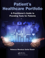 Patient's Healthcare Portfolio: A Practitioner’s Guide to Providing Tool for Patients book cover