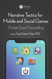 Narrative Tactics for Mobile and Social Games: Pocket-Sized Storytelling book cover