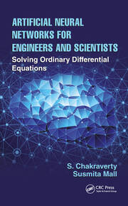 Artificial Neural Networks for Engineers and Scientists: Solving Ordinary Differential Equations book cover