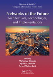 Networks of the Future: Architectures, Technologies, and Implementations book cover