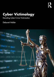 Cyber Victimology: Decoding Cyber-Crime Victimisation book cover