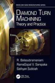 Diamond Turn Machining: Theory and Practice book cover