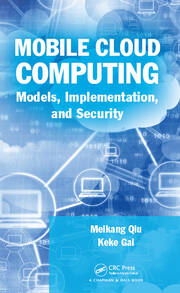 Mobile Cloud Computing: Models, Implementation, and Security book cover