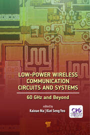 Low-Power Wireless Communication Circuits and Systems: 60GHz and Beyond book cover