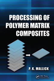 Processing of Polymer Matrix Composites book cover