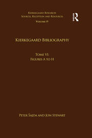 Volume 19, Tome VI: Kierkegaard Bibliography: Figures A to H book cover