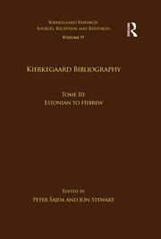Volume 19, Tome III: Kierkegaard Bibliography: Estonian to Hebrew book cover