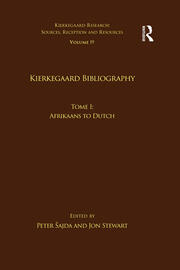 Volume 19, Tome I: Kierkegaard Bibliography: Afrikaans to Dutch book cover