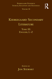 Volume 18, Tome III: Kierkegaard Secondary Literature: English L-Z book cover