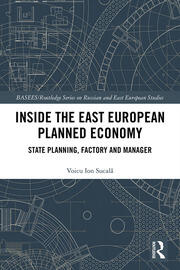 Inside the East European Planned Economy: State Planning, Factory and Manager book cover