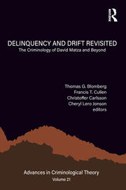 Delinquency and Drift Revisited, Volume 21: The Criminology of David Matza and Beyond book cover