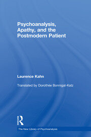 Psychoanalysis, Apathy, and the Postmodern Patient book cover