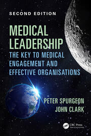 Medical Leadership: The key to medical engagement and effective organisations, Second Edition book cover