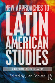 New Approaches to Latin American Studies: Culture and Power book cover