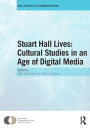Stuart Hall Lives: Cultural Studies in an Age of Digital Media book cover