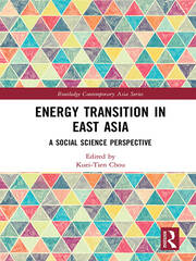 Energy Transition in East Asia: A Social Science Perspective book cover