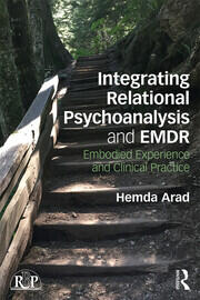Integrating Relational Psychoanalysis and EMDR: Embodied Experience and Clinical Practice book cover