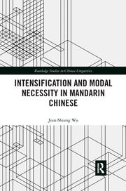 Intensification and Modal Necessity in Mandarin Chinese book cover