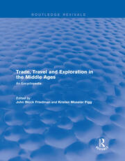 Routledge Revivals: Trade, Travel and Exploration in the Middle Ages (2000): An Encyclopedia book cover
