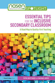Essential Tips for the Inclusive Secondary Classroom: A Road Map to Quality-first Teaching book cover
