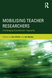 Mobilising Teacher Researchers: Challenging Educational Inequality book cover