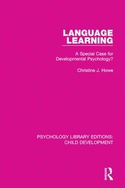 Language Learning: A Special Case for Developmental Psychology? book cover