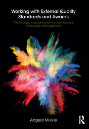 Working with External Quality Standards and Awards: The Strategic Implications for Human Resource and Quality Management book cover