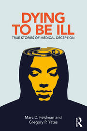 Dying to be Ill: True Stories of Medical Deception book cover