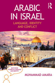 Arabic in Israel: Language, Identity and Conflict book cover