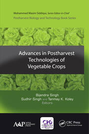 Advances in Postharvest Technologies of Vegetable Crops book cover
