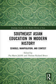 Southeast Asian Education in Modern History: Schools, Manipulation, and Contest book cover