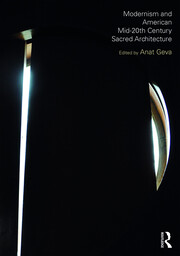 Modernism and American Mid-20th Century Sacred Architecture book cover