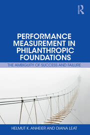Performance Measurement in Philanthropic Foundations: The Ambiguity of Success and Failure book cover