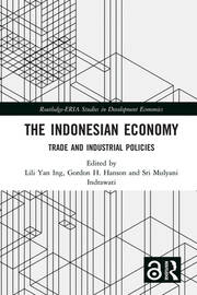 The Indonesian Economy: Trade and Industrial Policies book cover