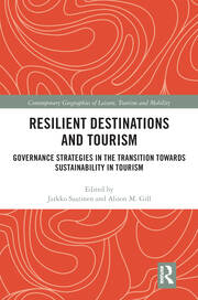 Resilient Destinations and Tourism: Governance Strategies in the Transition towards Sustainability in Tourism book cover