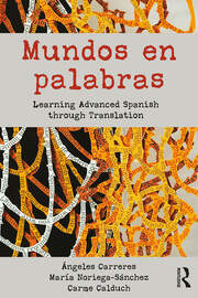 Mundos en palabras: Learning Advanced Spanish through Translation book cover