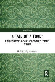 A Tale of a Fool?: A Microhistory of an 18th-Century Peasant Woman book cover