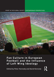 Fan Culture in European Football and the Influence of Left Wing Ideology book cover