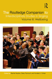 The Routledge Companion to Interdisciplinary Studies in Singing, Volume III: Wellbeing book cover