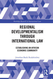 Regional Developmentalism through Law: Establishing an African Economic Community book cover